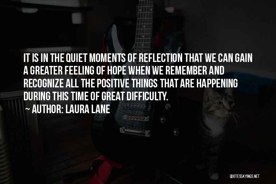 Great Things Happening Quotes By Laura Lane