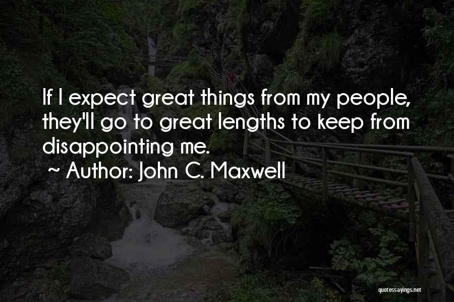 Great Things Quotes By John C. Maxwell