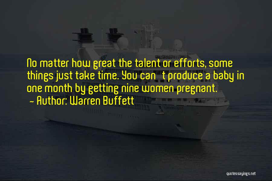 Great Things Take Time Quotes By Warren Buffett