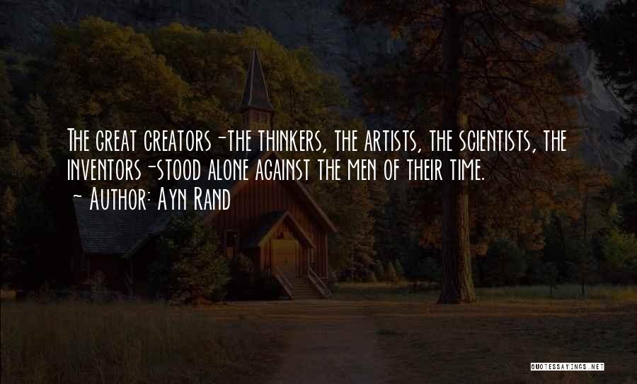 Great Thinkers Of Our Time Quotes By Ayn Rand