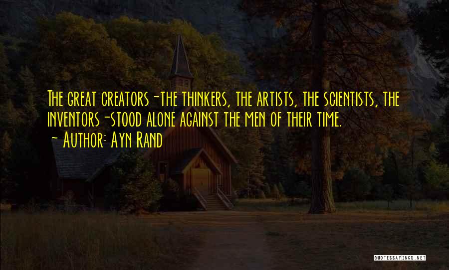 Great Thinkers Quotes By Ayn Rand