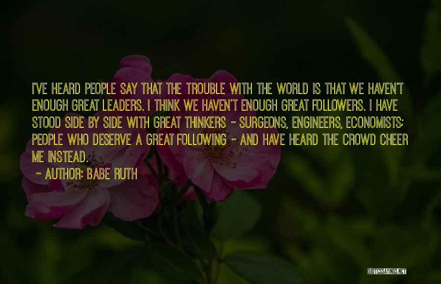 Great Thinkers Quotes By Babe Ruth