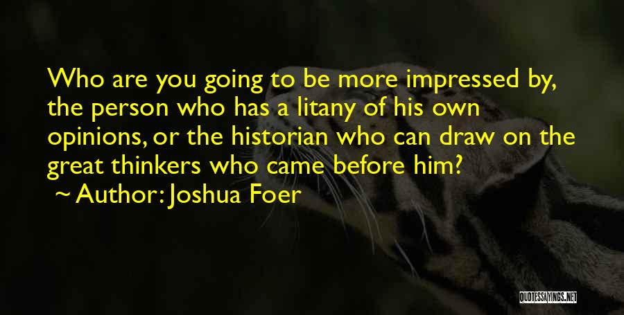 Great Thinkers Quotes By Joshua Foer