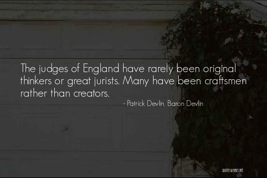 Great Thinkers Quotes By Patrick Devlin, Baron Devlin