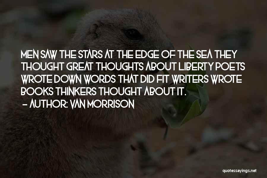 Great Thinkers Quotes By Van Morrison