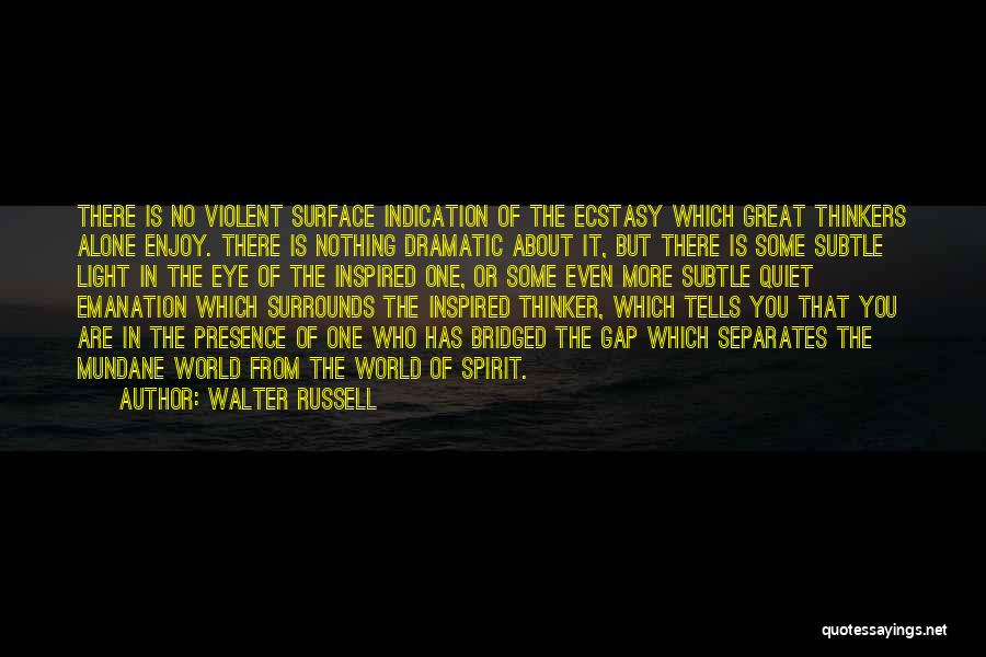 Great Thinkers Quotes By Walter Russell