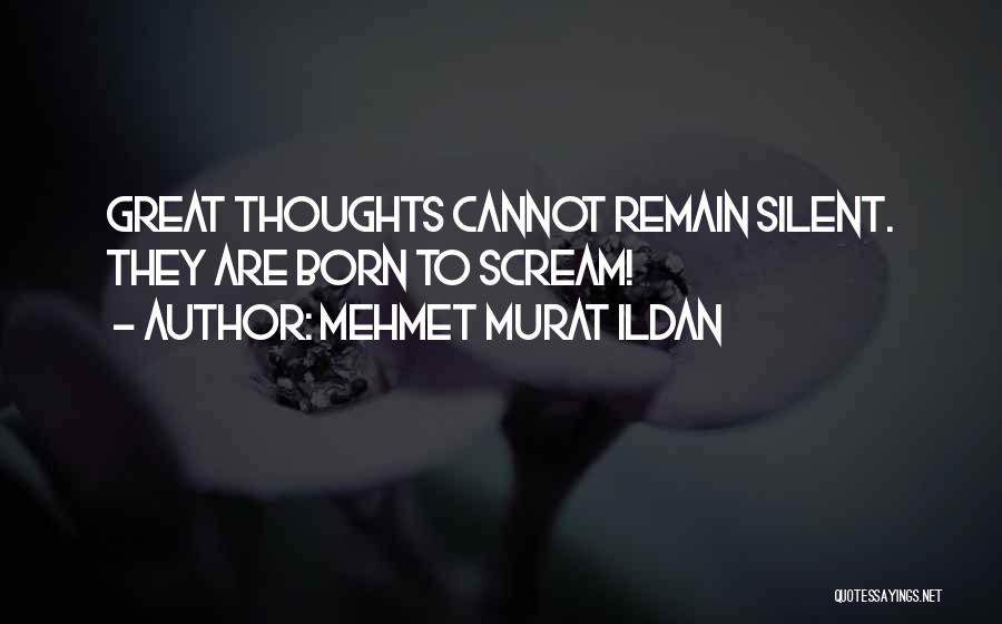 Great Thoughts N Quotes By Mehmet Murat Ildan
