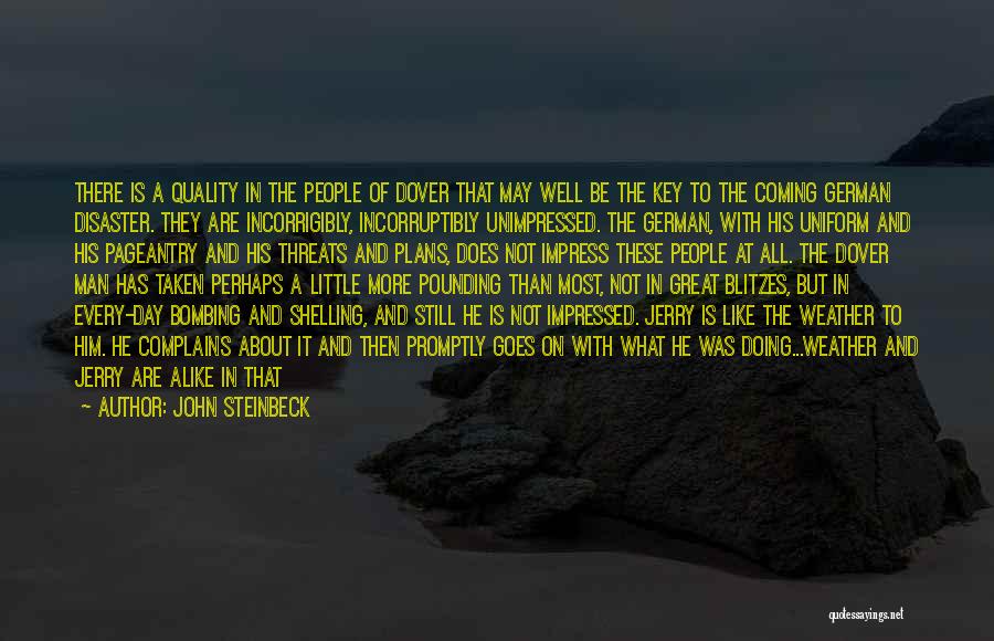 Great Threats Quotes By John Steinbeck