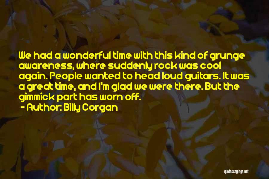 Great Time Off Quotes By Billy Corgan