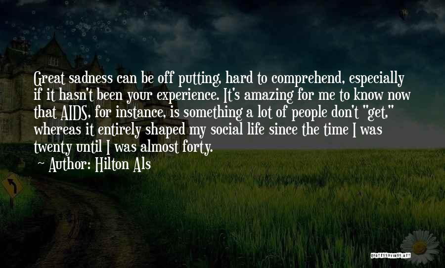 Great Time Off Quotes By Hilton Als