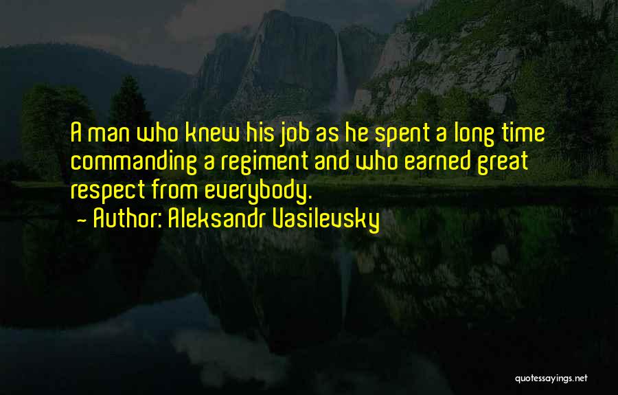 Great Time Spent Quotes By Aleksandr Vasilevsky