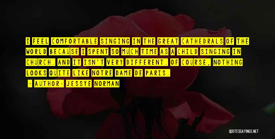 Great Time Spent Quotes By Jessye Norman