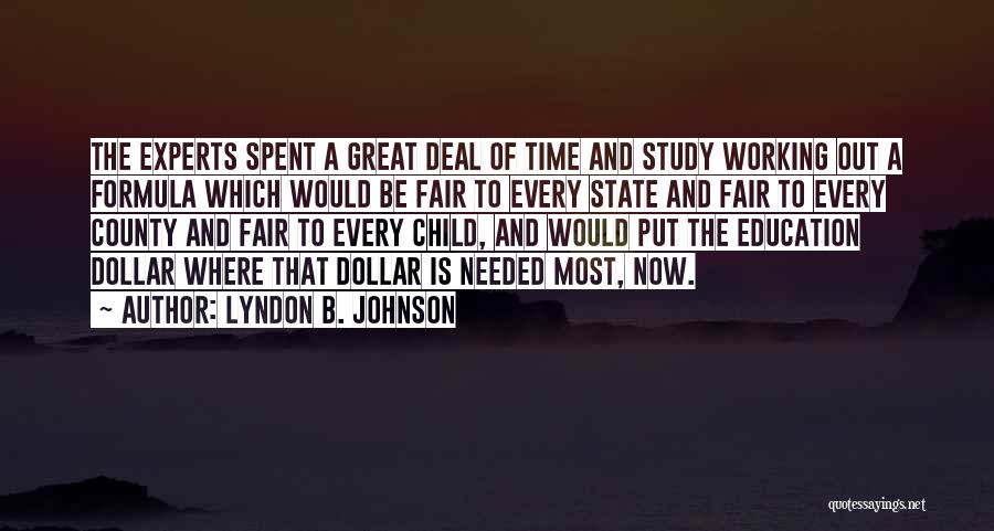 Great Time Spent Quotes By Lyndon B. Johnson