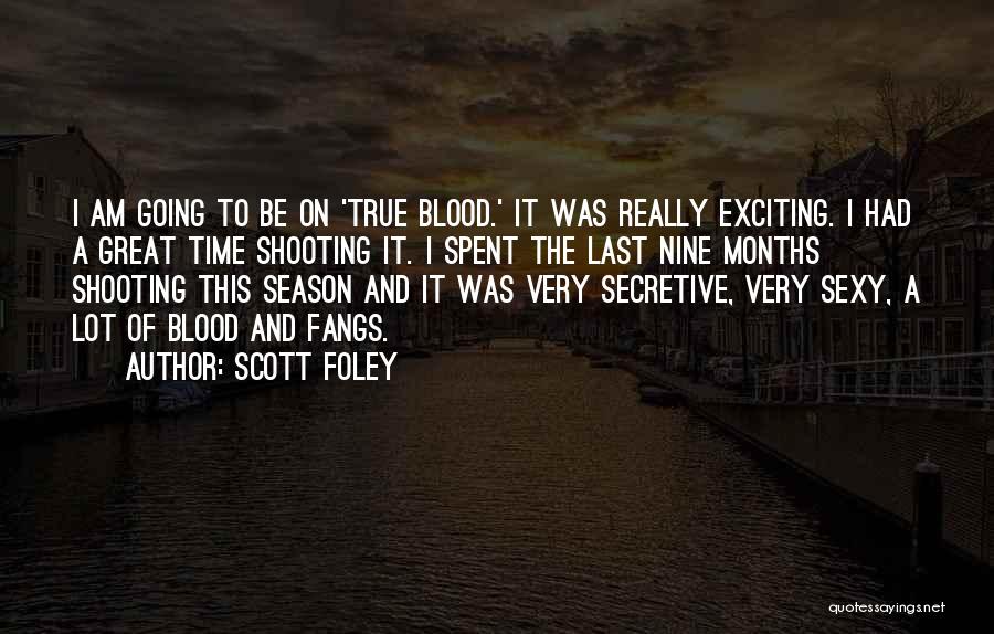 Great Time Spent Quotes By Scott Foley