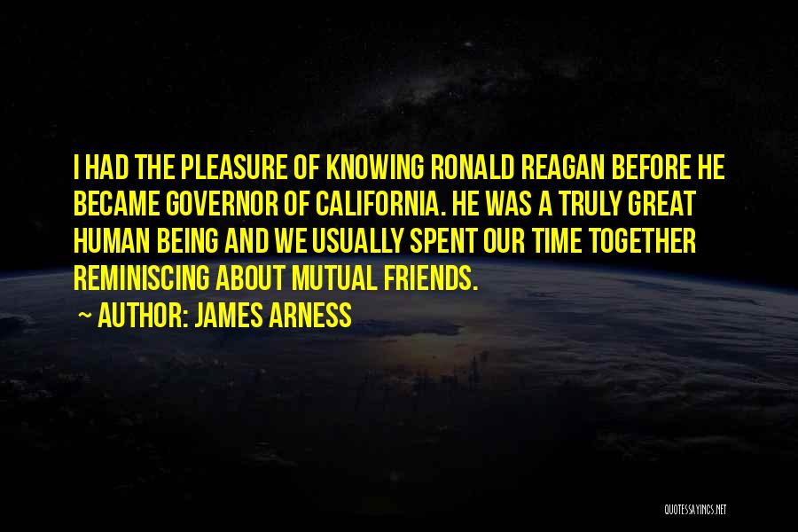 Great Time Spent Together Quotes By James Arness