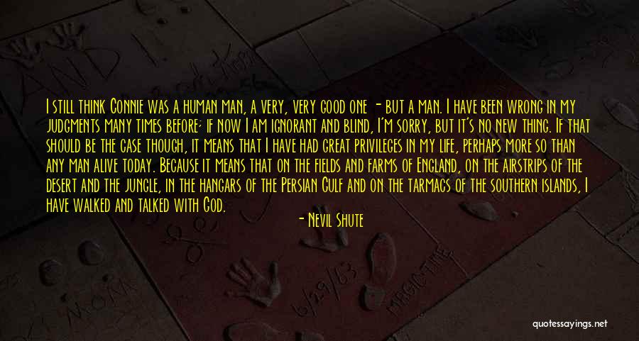 Great Times Quotes By Nevil Shute