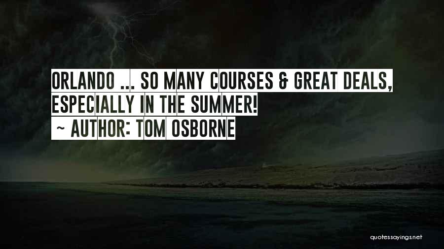Great Tom Osborne Quotes By Tom Osborne