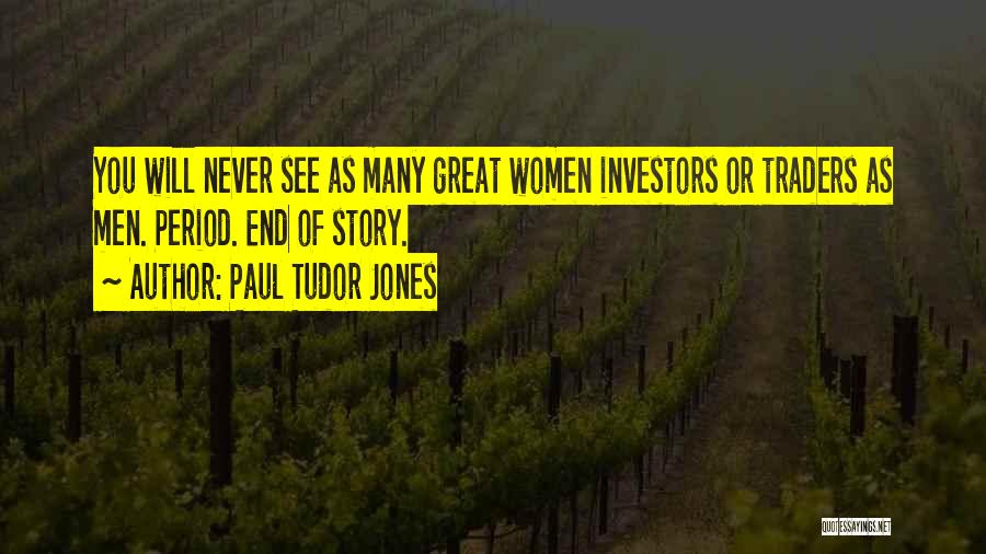 Great Traders Quotes By Paul Tudor Jones