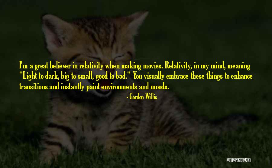 Great Transitions Quotes By Gordon Willis Great Transitions Quotes By Gordon Willis
