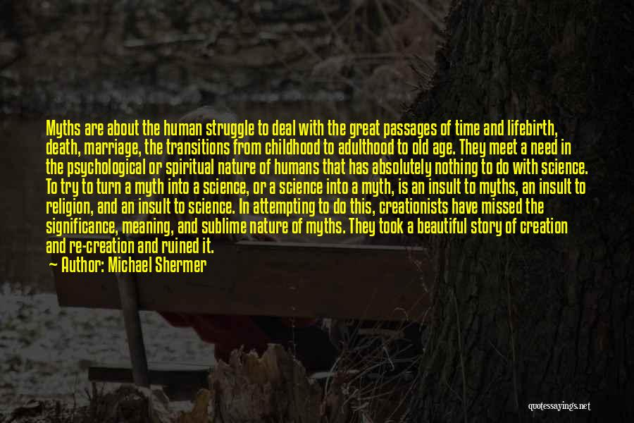 Great Transitions Quotes By Michael Shermer