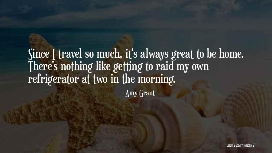 Great Travel Quotes By Amy Grant Great Travel Quotes By Amy Grant