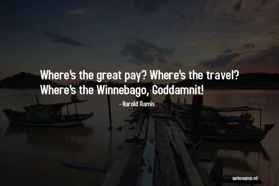 Great Travel Quotes By Harold Ramis Great Travel Quotes By Harold Ramis