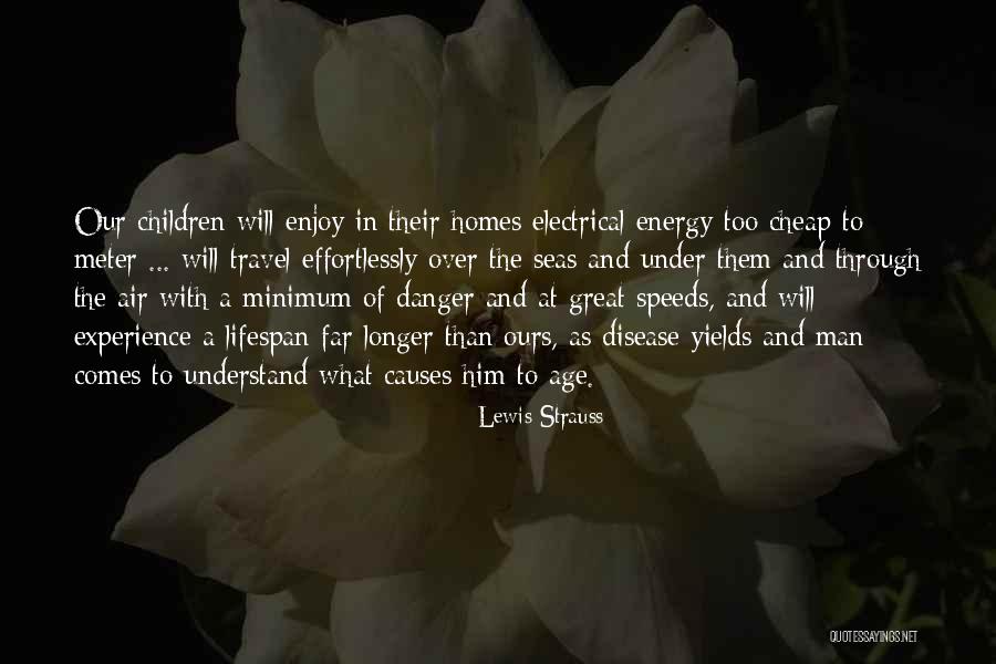 Great Travel Quotes By Lewis Strauss Great Travel Quotes By Lewis Strauss