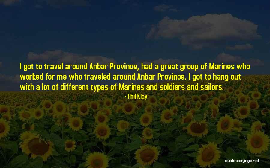 Great Travel Quotes By Phil Klay Great Travel Quotes By Phil Klay