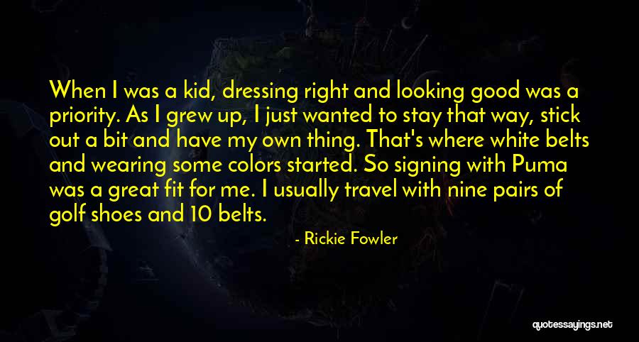Great Travel Quotes By Rickie Fowler Great Travel Quotes By Rickie Fowler