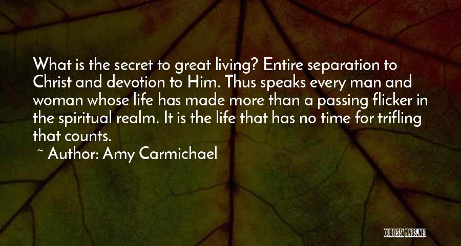 Great Trifling Quotes By Amy Carmichael