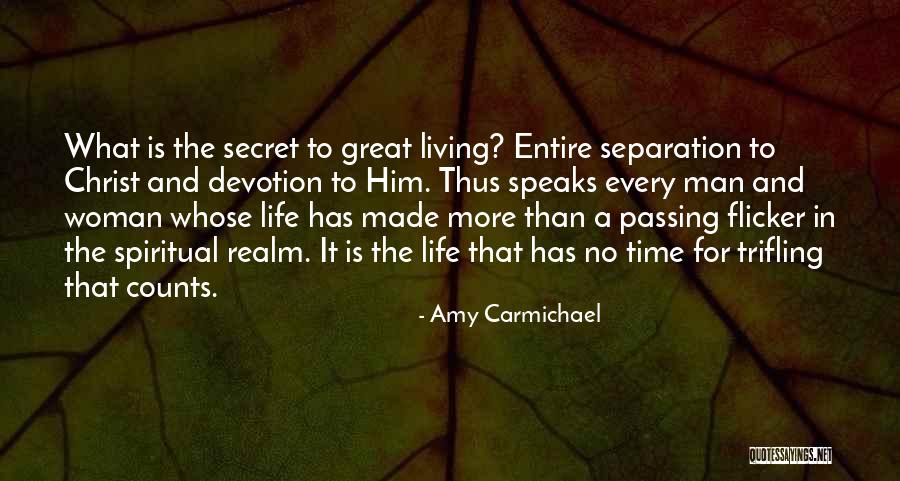 Great Trifling Quotes By Amy Carmichael