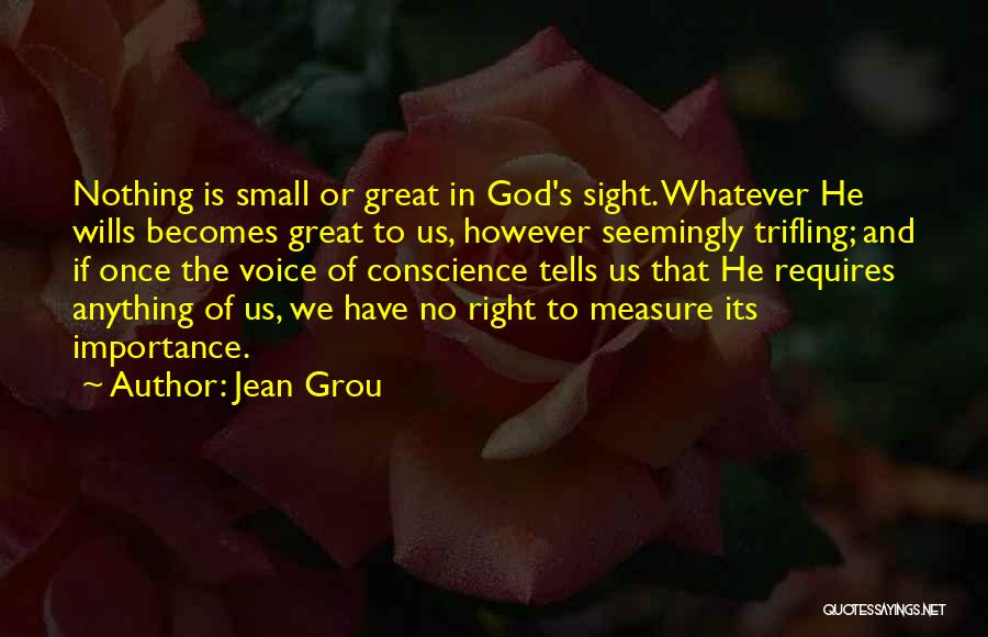 Great Trifling Quotes By Jean Grou
