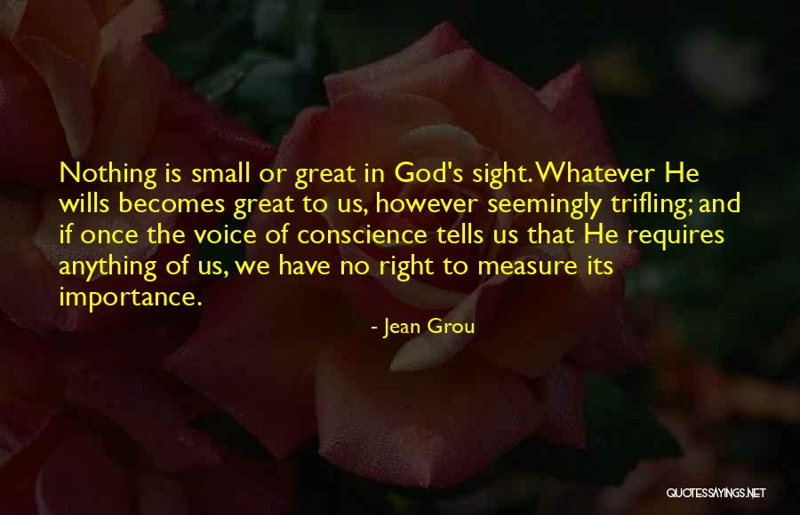 Great Trifling Quotes By Jean Grou