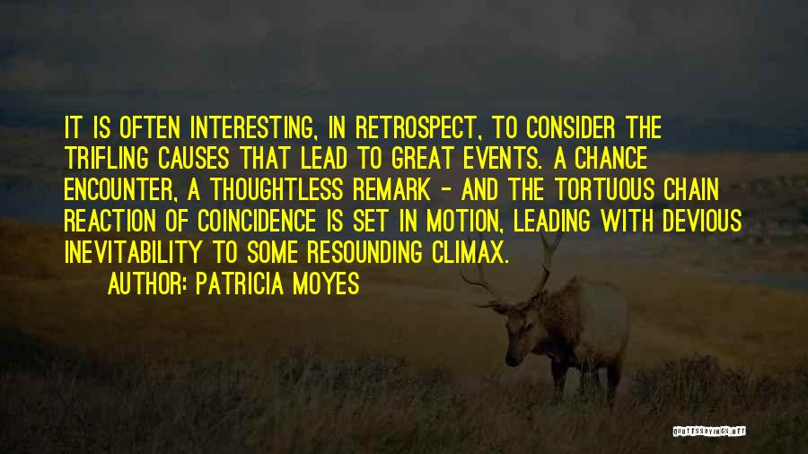 Great Trifling Quotes By Patricia Moyes