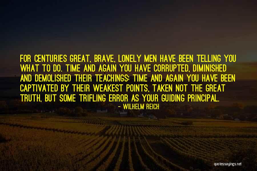 Great Trifling Quotes By Wilhelm Reich