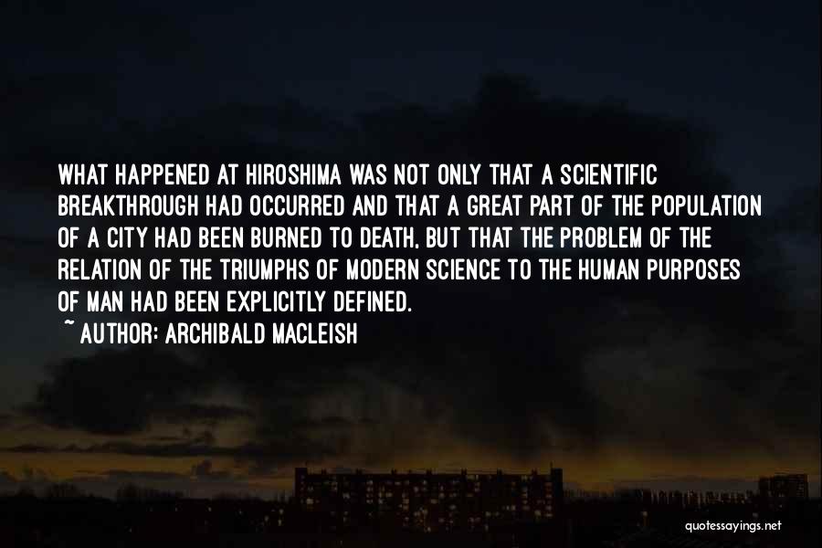 Great Triumphs Quotes By Archibald MacLeish