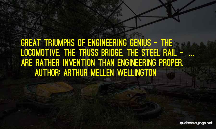 Great Triumphs Quotes By Arthur Mellen Wellington