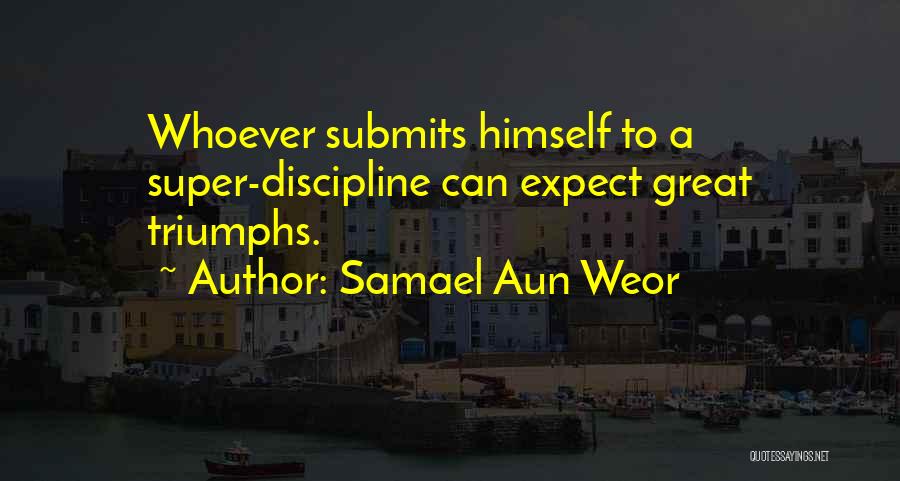 Great Triumphs Quotes By Samael Aun Weor