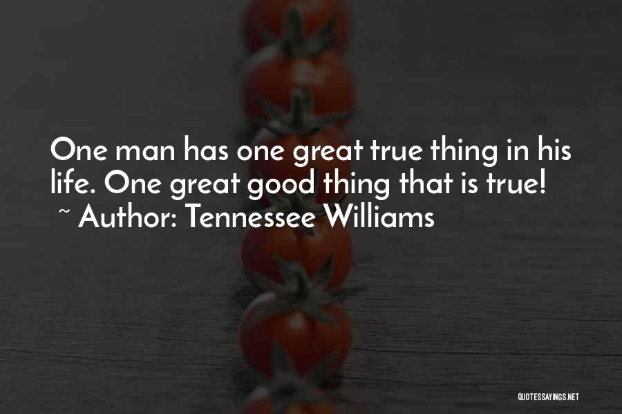 Great True Friendship Quotes By Tennessee Williams
