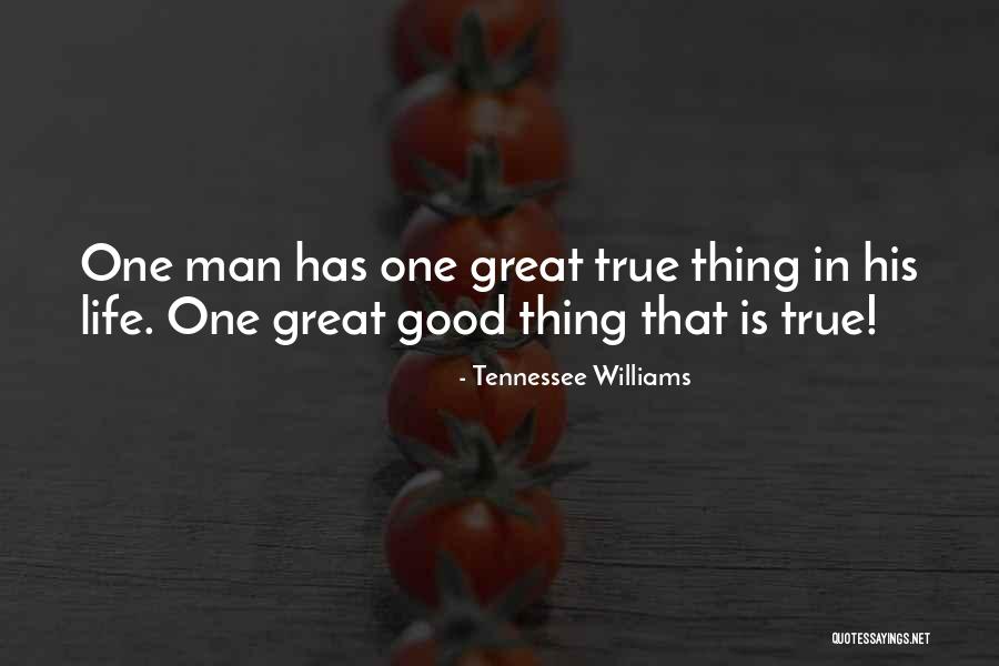 Great True Friendship Quotes By Tennessee Williams