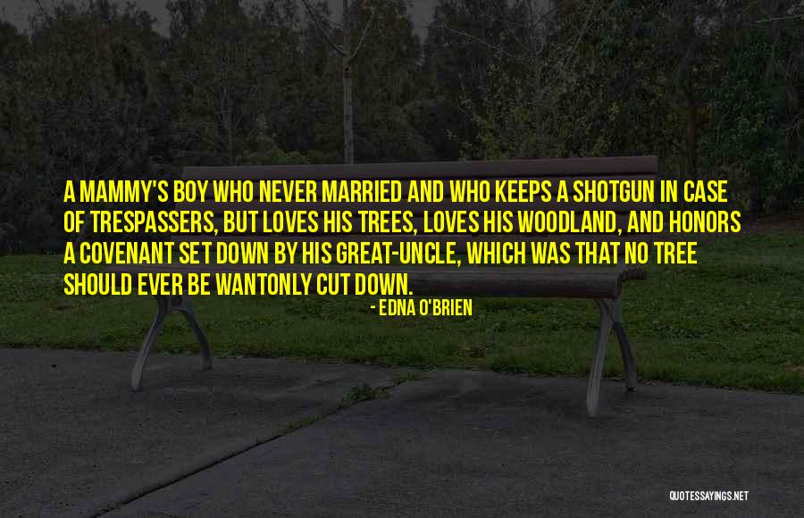 Great Uncle Or Great Uncle Quotes By Edna O'Brien Great Uncle Or Great Uncle Quotes By Edna O'Brien