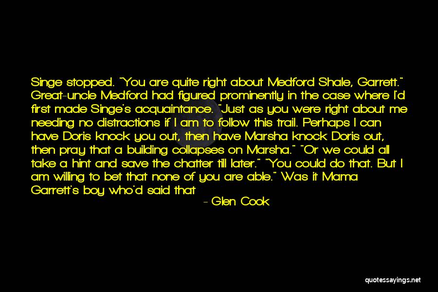 Great Uncle Or Great Uncle Quotes By Glen Cook Great Uncle Or Great Uncle Quotes By Glen Cook