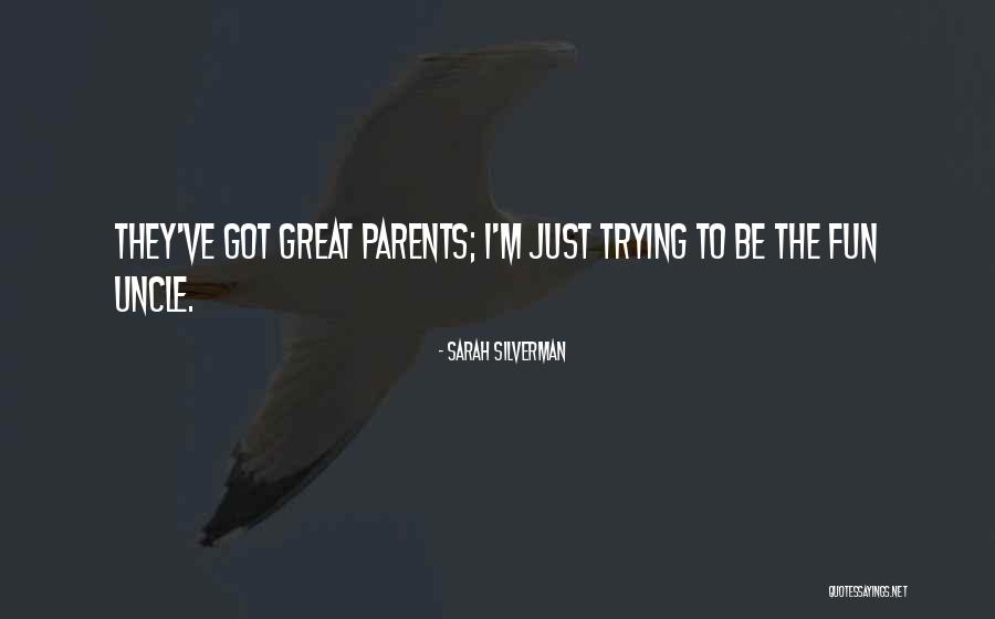 Great Uncle Or Great Uncle Quotes By Sarah Silverman Great Uncle Or Great Uncle Quotes By Sarah Silverman