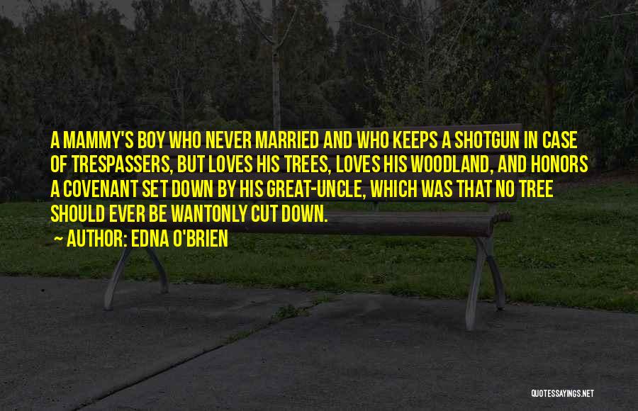 Great Uncle Quotes By Edna O'Brien