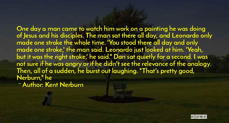 Great Uncle Quotes By Kent Nerburn