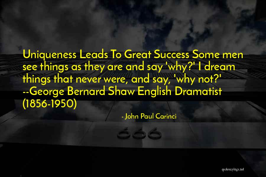 Great Uniqueness Quotes By John Paul Carinci