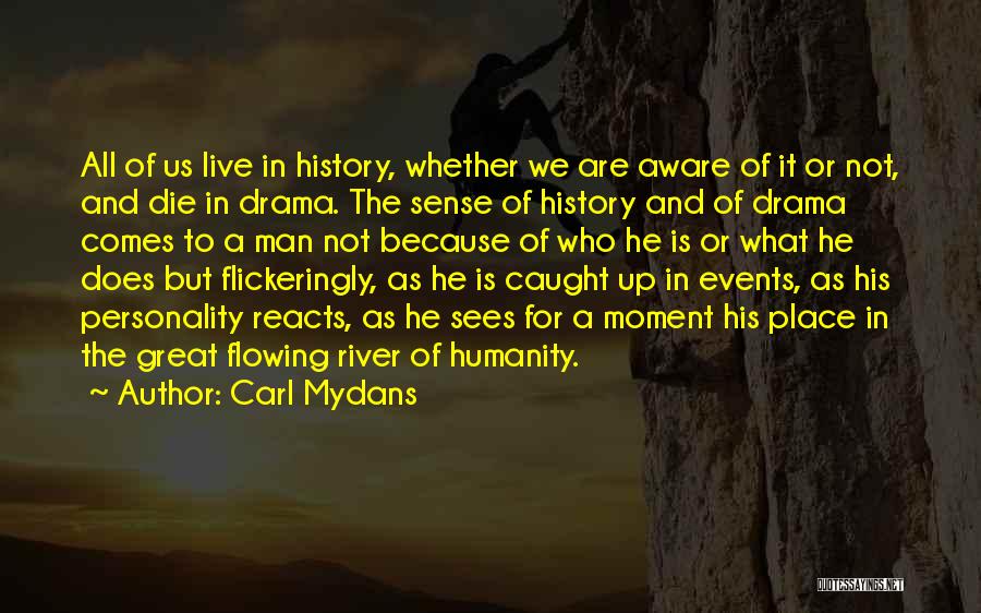 Great Us History Quotes By Carl Mydans