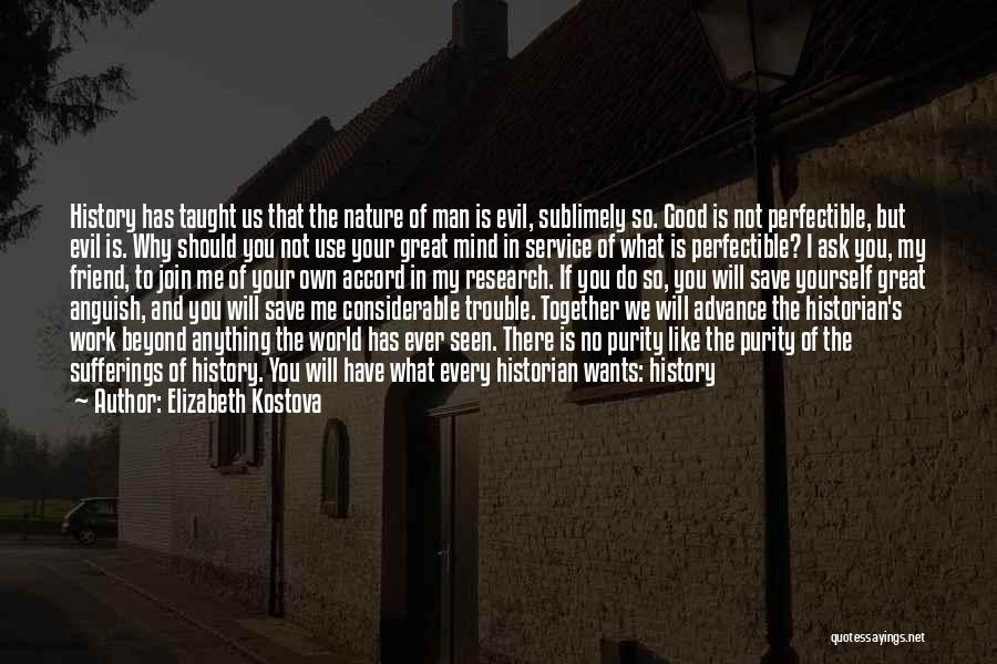 Great Us History Quotes By Elizabeth Kostova