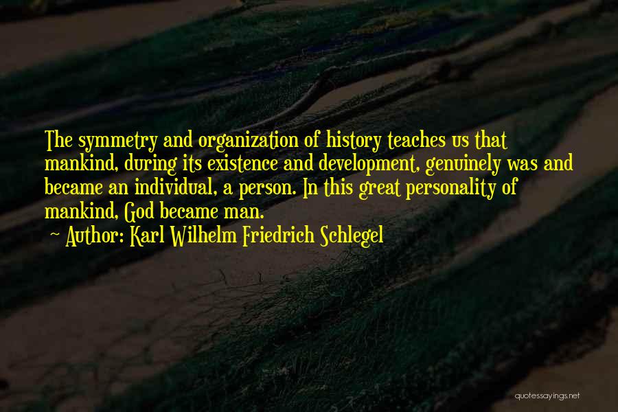 Great Us History Quotes By Karl Wilhelm Friedrich Schlegel