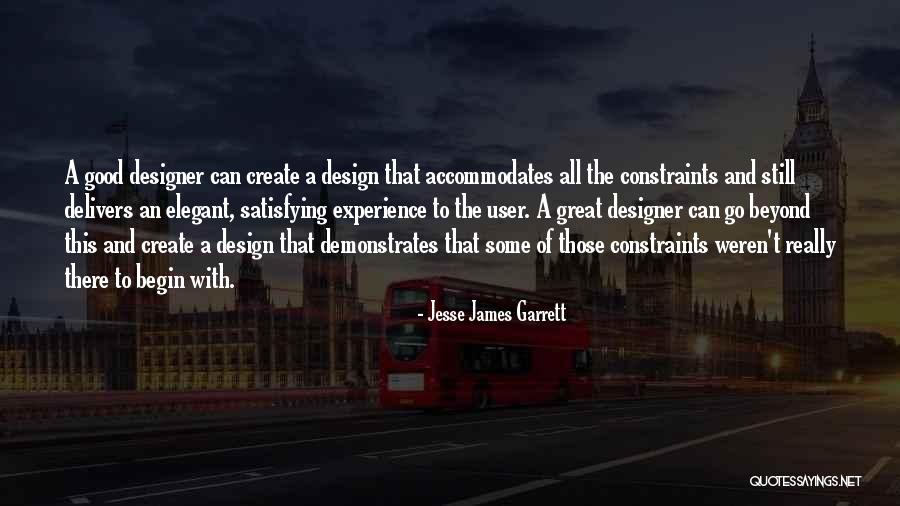 Great User Experience Quotes By Jesse James Garrett